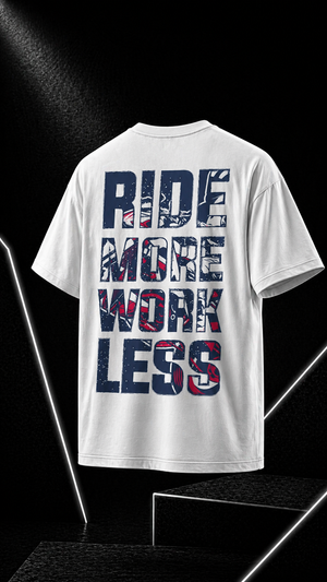 RIDE MORE WORK LESS - Men's Oversize T-Shirt - White Colour