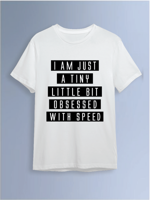 Obsessed with speed  Round Neck T-Shirt