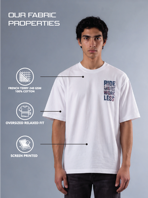 RIDE MORE WORK LESS - Men's Oversize T-Shirt - White Colour