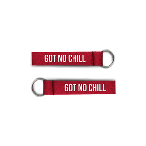 Got No Chill | Keychain