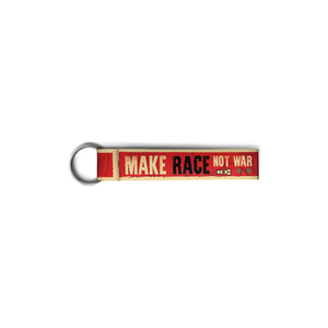 Make Race Not War | Keychain