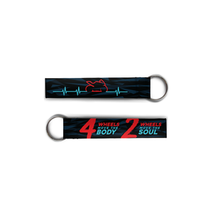 4 Wheels Moves Body. 2 Wheels Moves Soul | Keychain